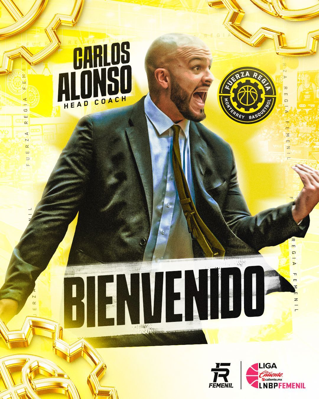 CARLOS ALONSO SERÁ EL NUEVO HEAD COACH DE 
FUERZA REGIA FEMENIL