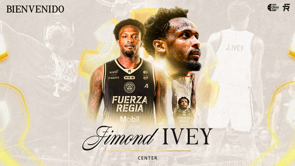 FUERZA REGIA ANUNCIA A JIMOND IVEY COMO REFUERZO